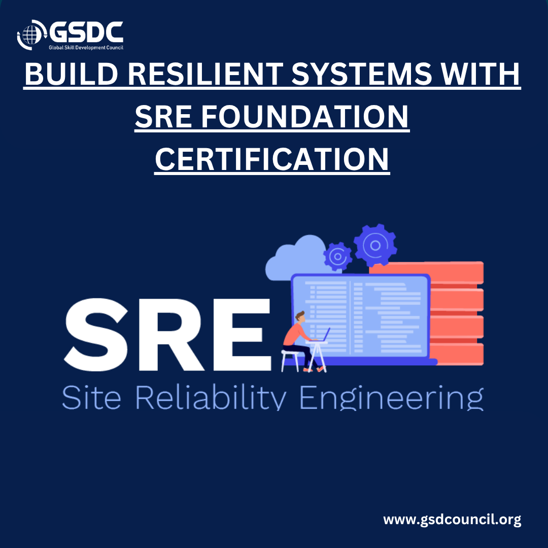 Build Resilient Systems with SRE Foundation Certification