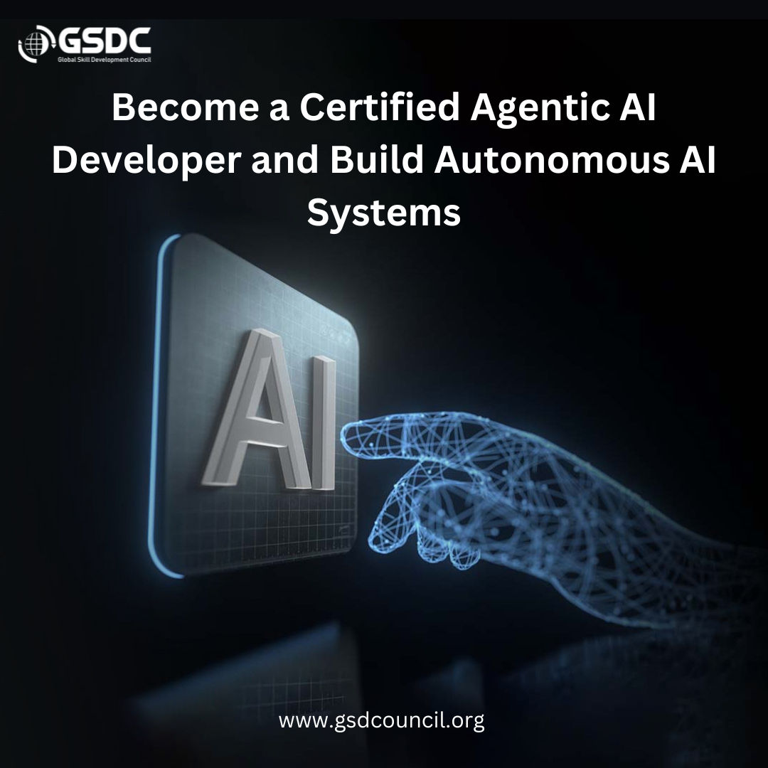 Become a Certified Agentic AI Developer and Build Autonomous AI Systems