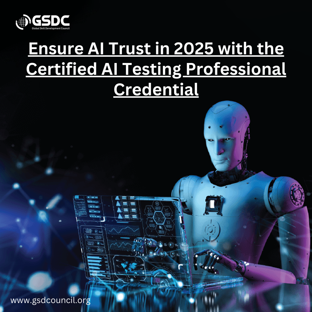 Ensure AI Trust in 2025 with the Certified AI Testing Professional Credential