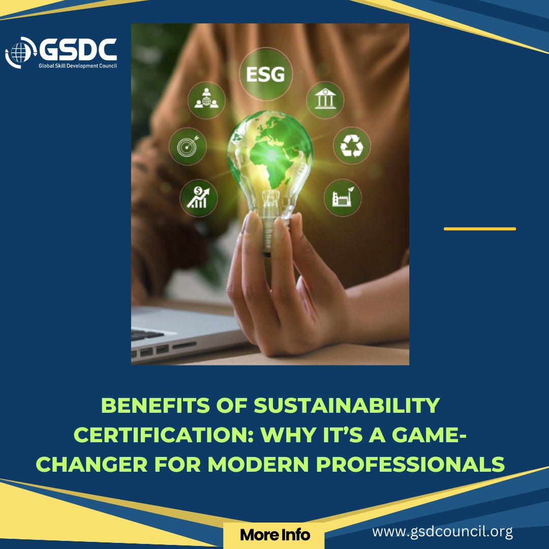  Benefits of Sustainability Certification: Why It’s a Game-Changer for Modern Professionals
