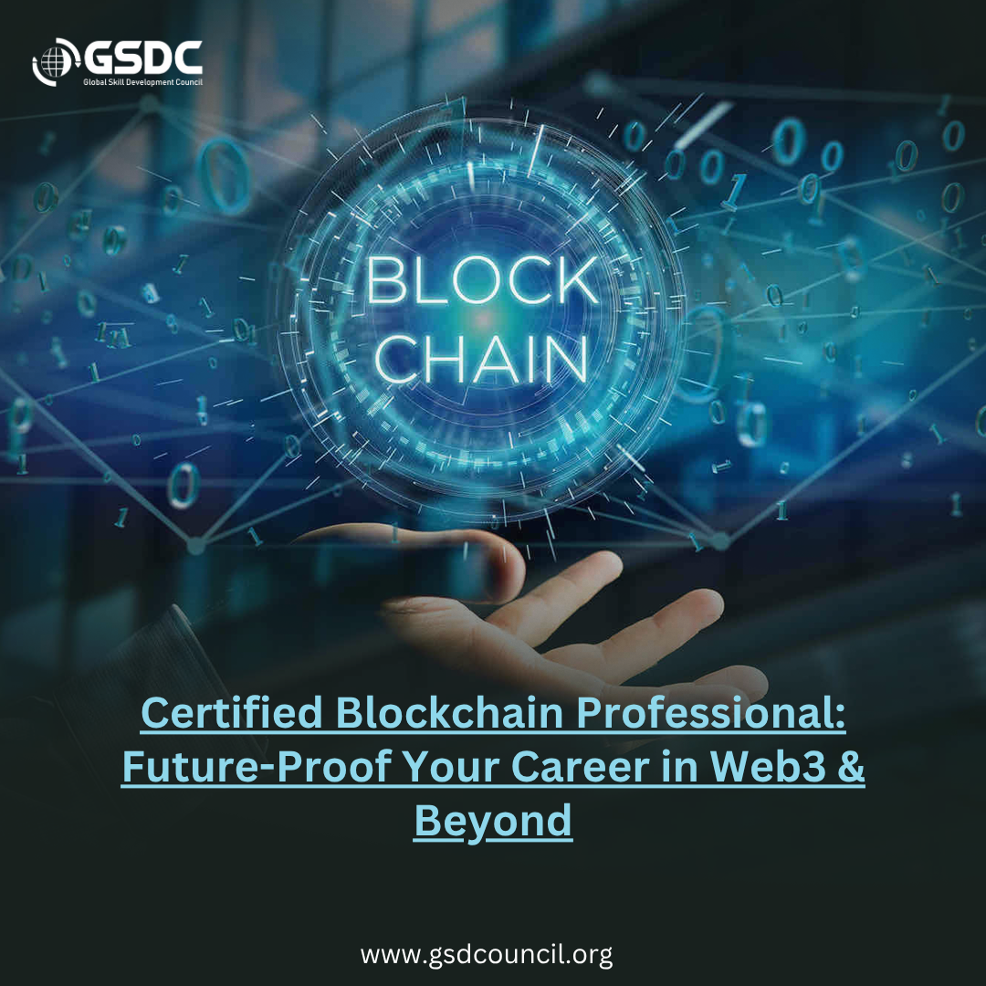 Certified Blockchain Professional: Future-Proof Your Career in Web3 & Beyond