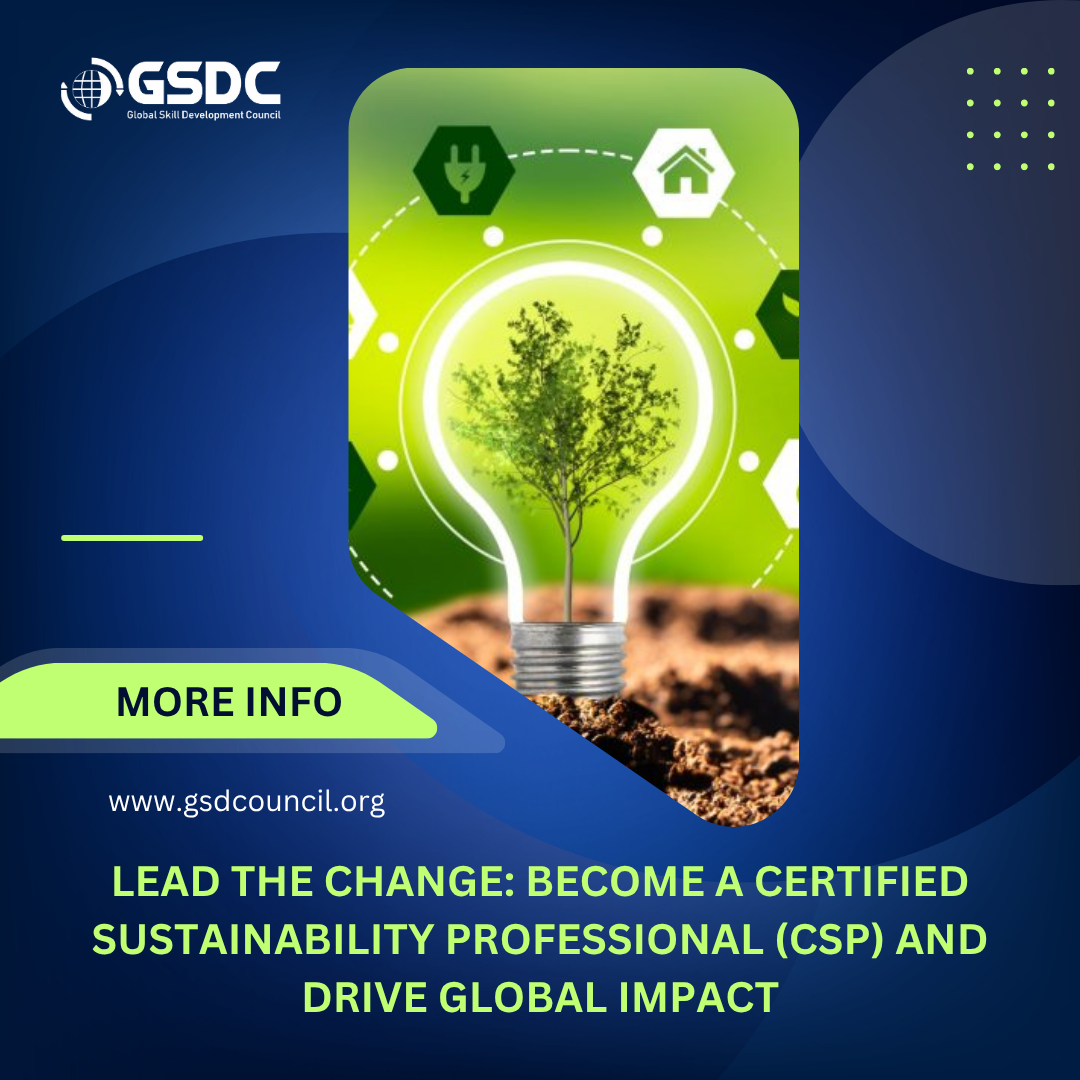 Lead the Change: Become a Certified Sustainability Professional (CSP) and Drive Global Impact