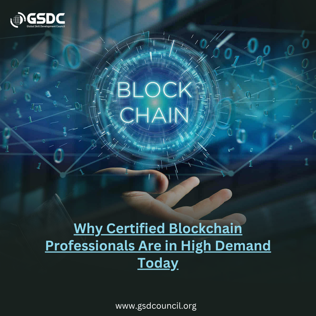 Why Certified Blockchain Professionals Are in High Demand Today