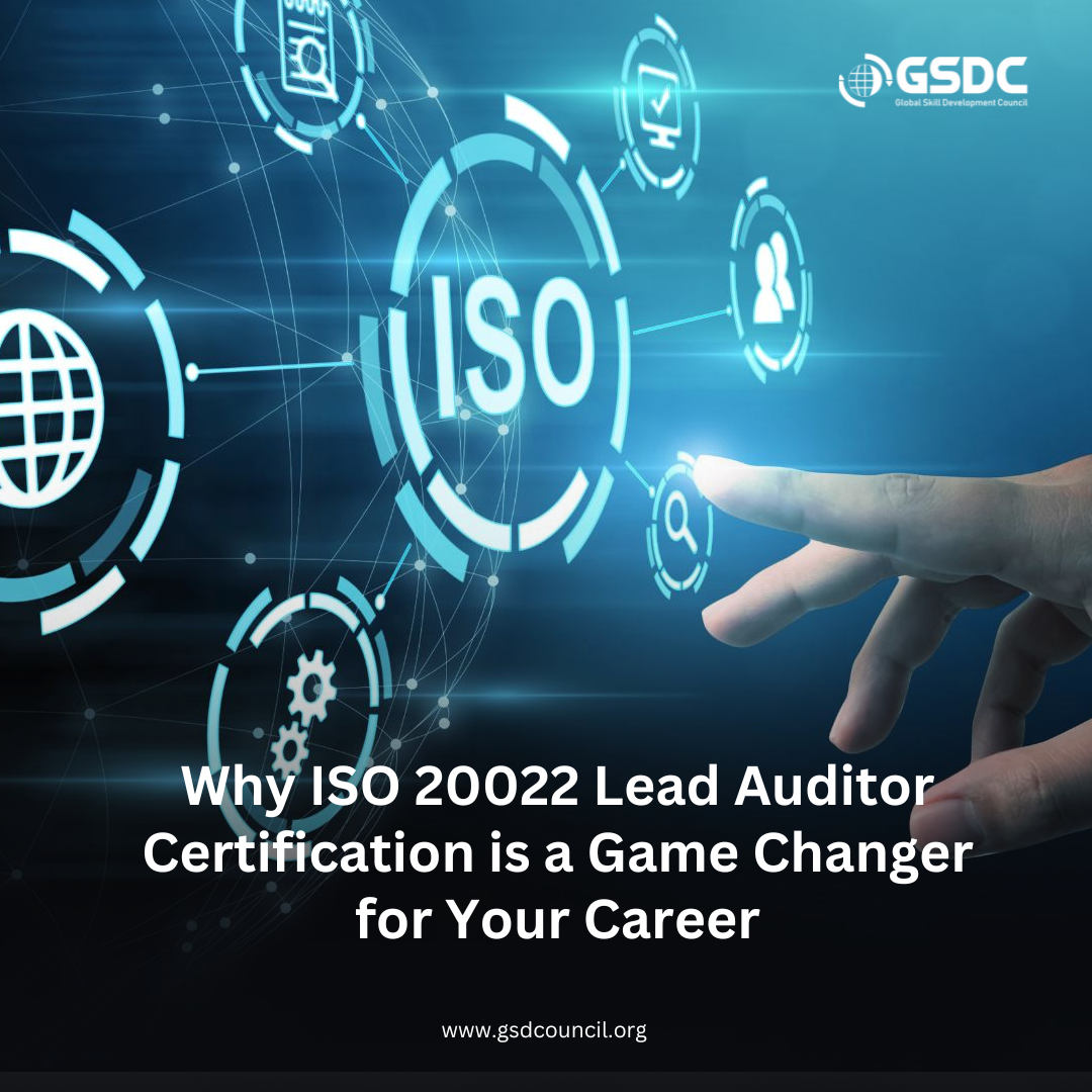 Why ISO 20022 Lead Auditor Certification is a Game Changer for Your Career