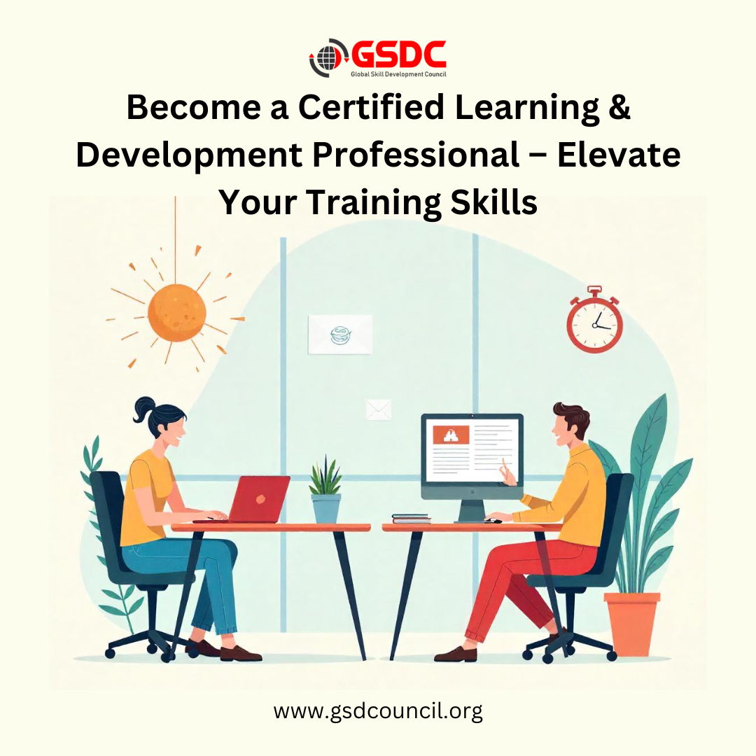 Become a Certified Learning & Development Professional – Elevate Your Training Skills