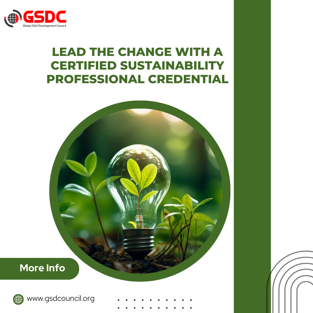 Lead the Change with a Certified Sustainability Professional Credential