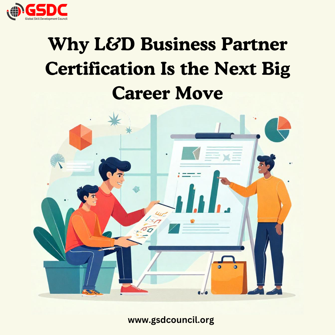 Why L&D Business Partner Certification Is the Next Big Career Move