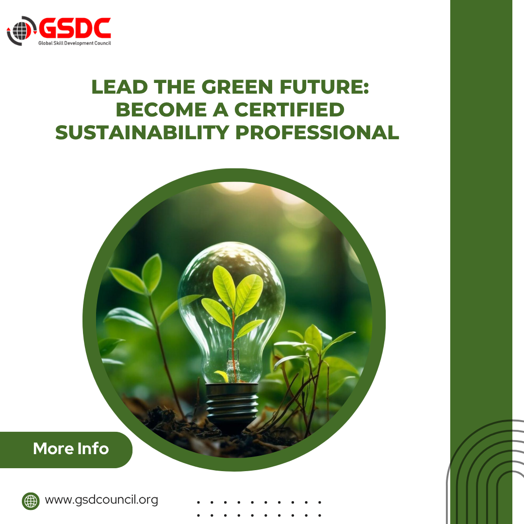 Lead the Green Future: Become a Certified Sustainability Professional 