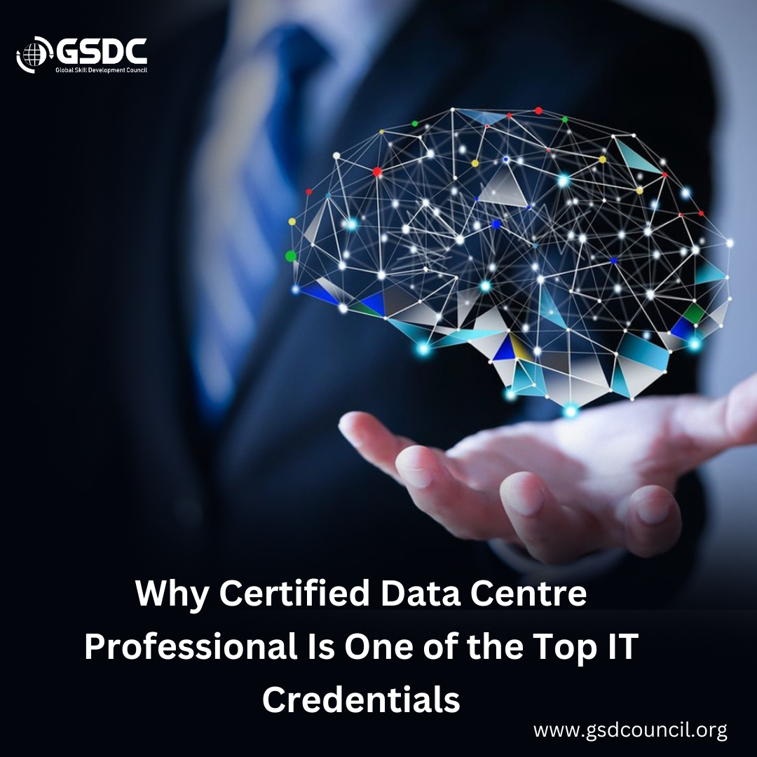 Why Certified Data Centre Professional Is One of the Top IT Credentials