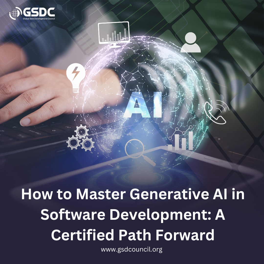 How to Master Generative AI in Software Development: A Certified Path Forward