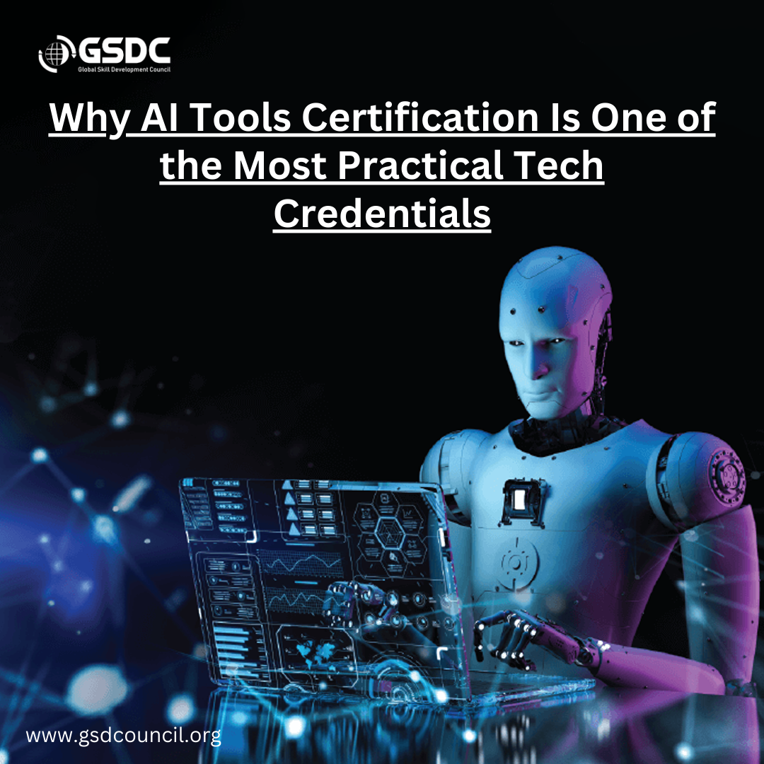 Why AI Tools Certification Is One of the Most Practical Tech Credentials