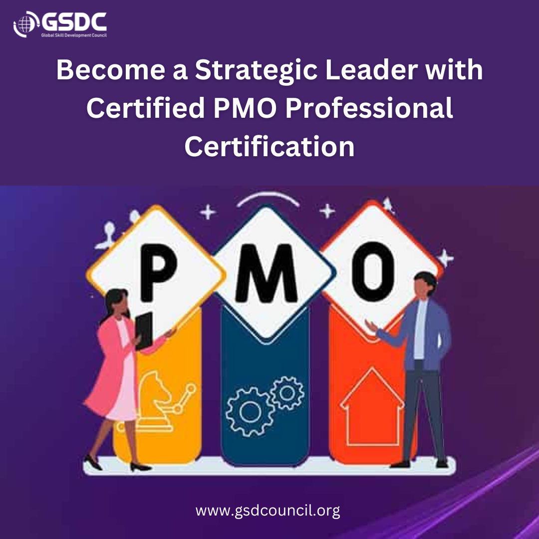 Become a Strategic Leader with Certified PMO Professional Certification