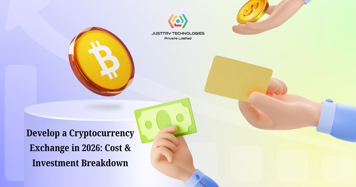 How to Develop a Cryptocurrency Exchange in 2026: Cost & Investment Breakdown