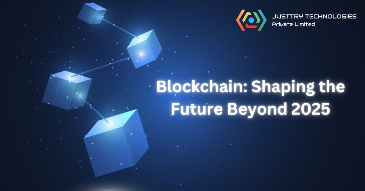 The Future of Blockchain Technology in 2025 and Beyond