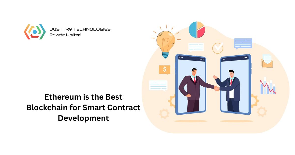 Why Ethereum is the Best Blockchain for Smart Contract Development
