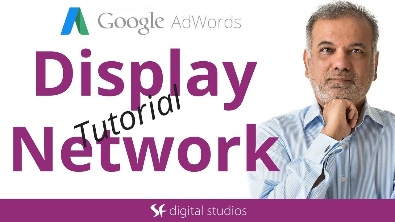 Google AdWords Display Network Tutorial