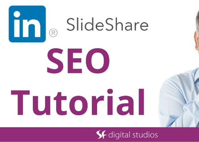 The Ultimate SlideShare SEO Tutorial