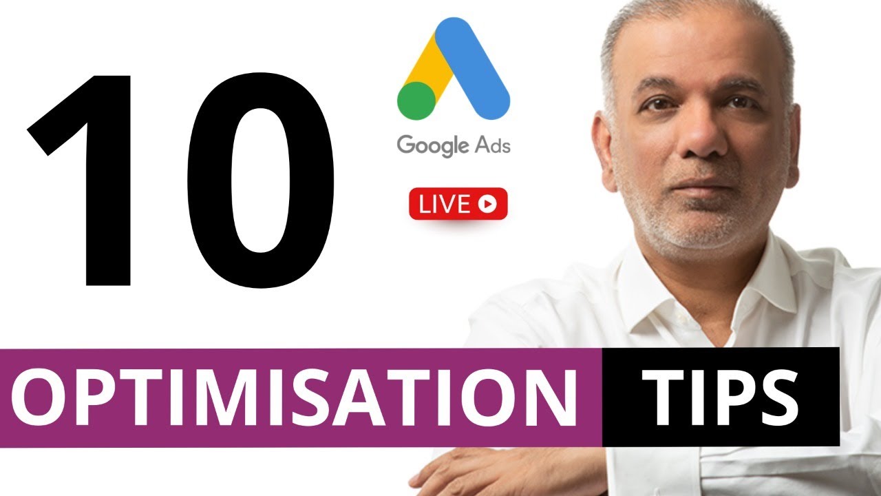 10 Google Ads Optimization Tips