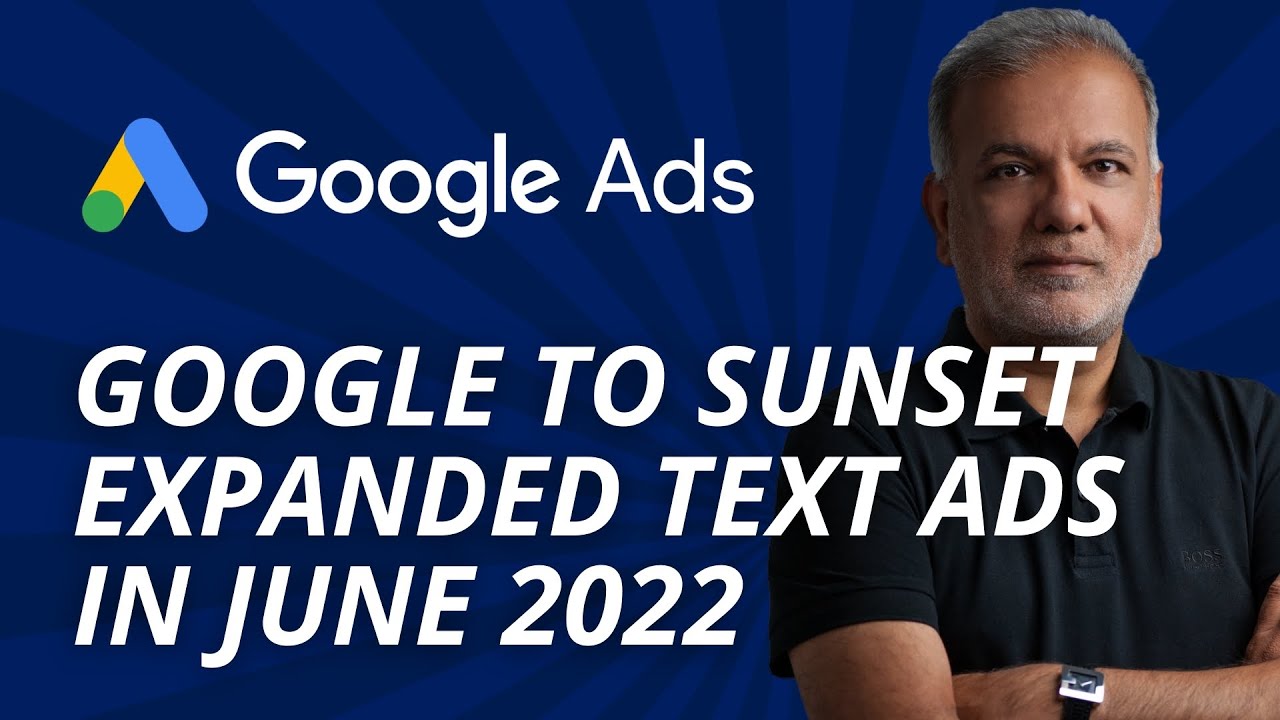 Google Expanded Text Ads Going Away