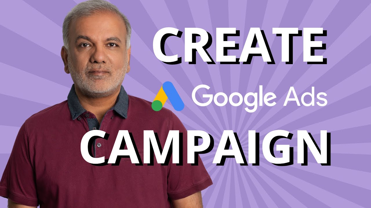How To Create Google Ads Campaign