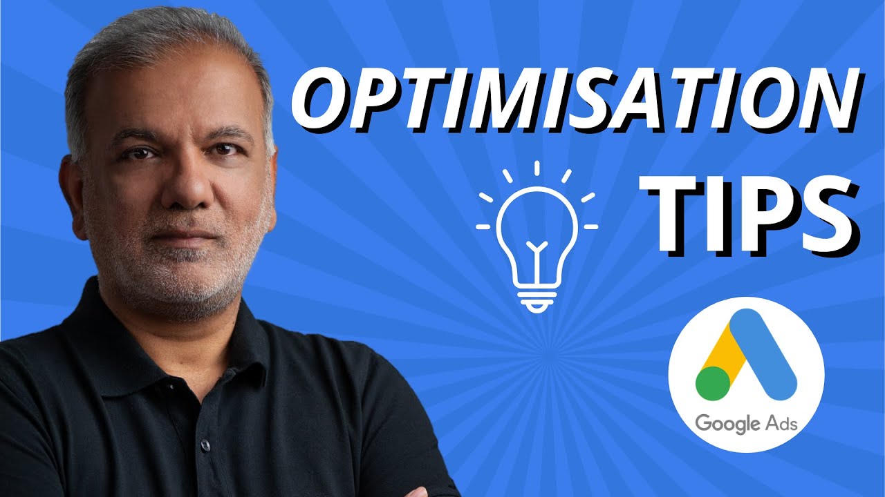 Google Ads Optimization Tips