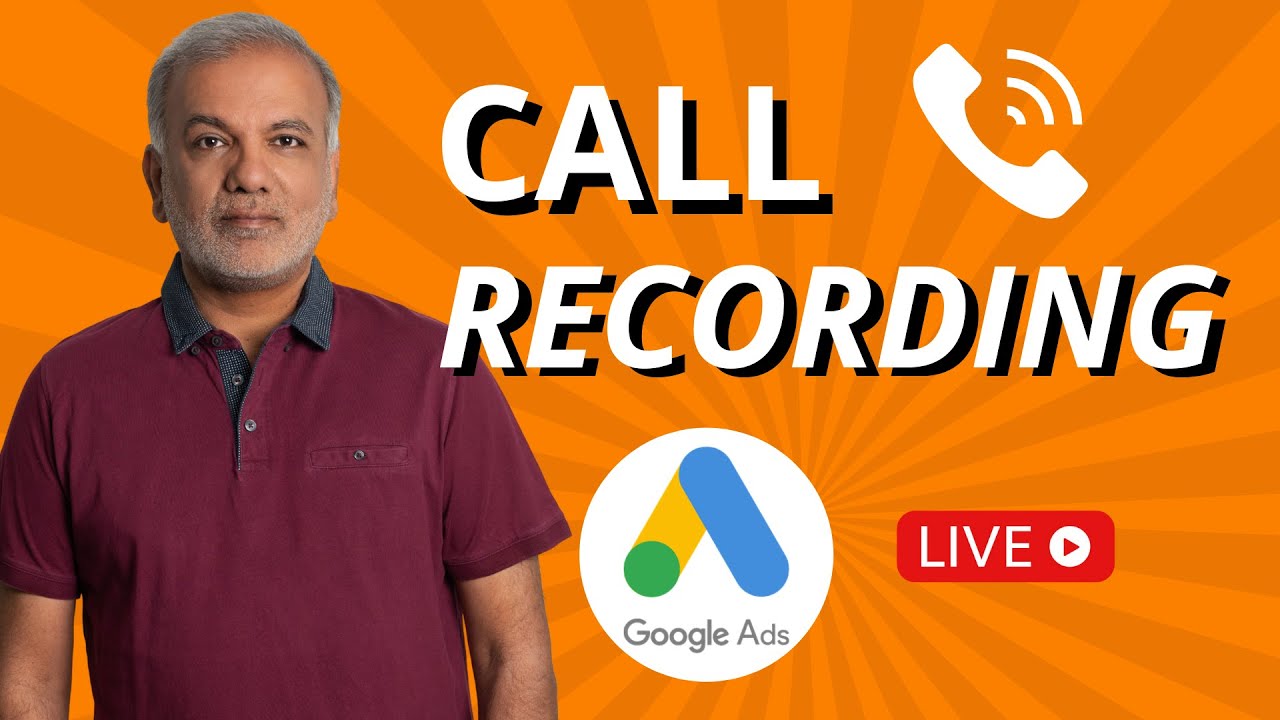 Google Ads Call Recording