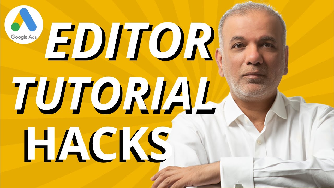How To Use Google Ads Editor
