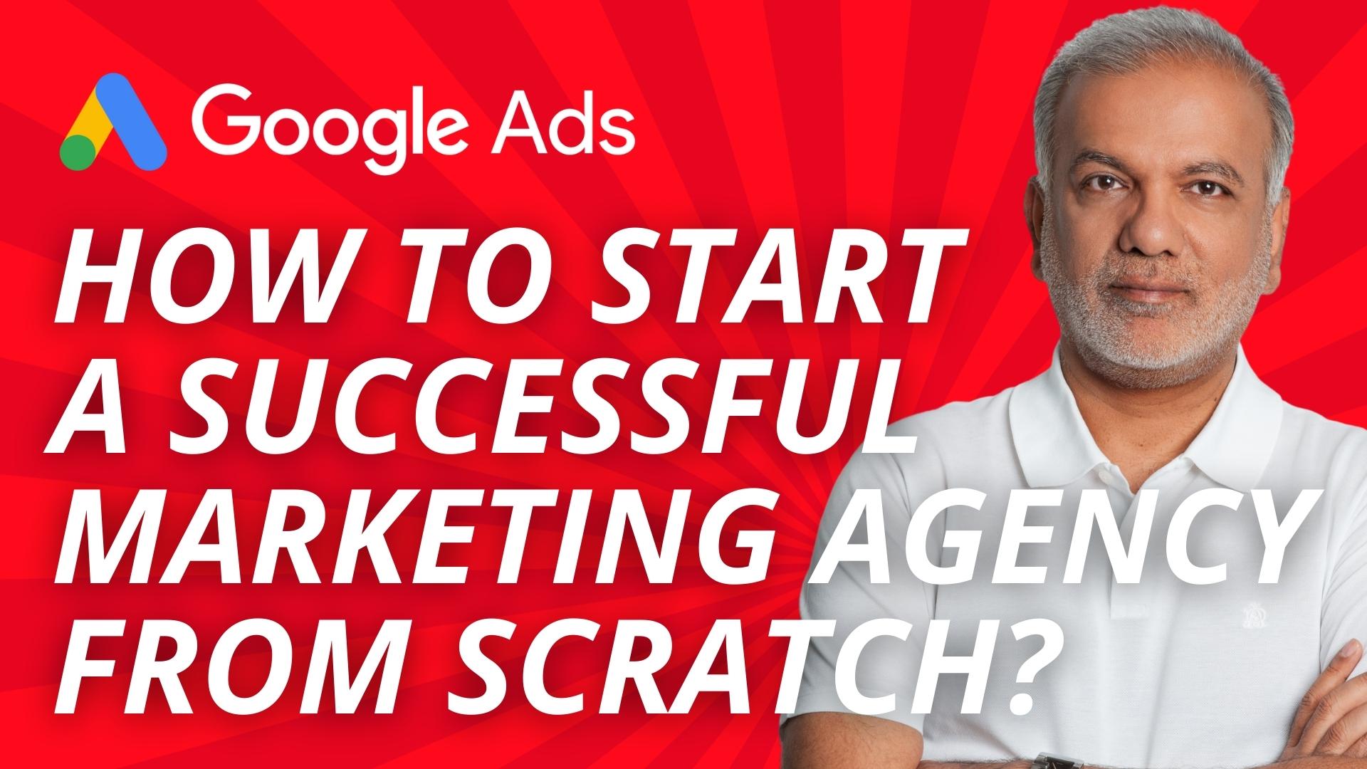 How To Start A Digital Marketing Agency From Scratch? 