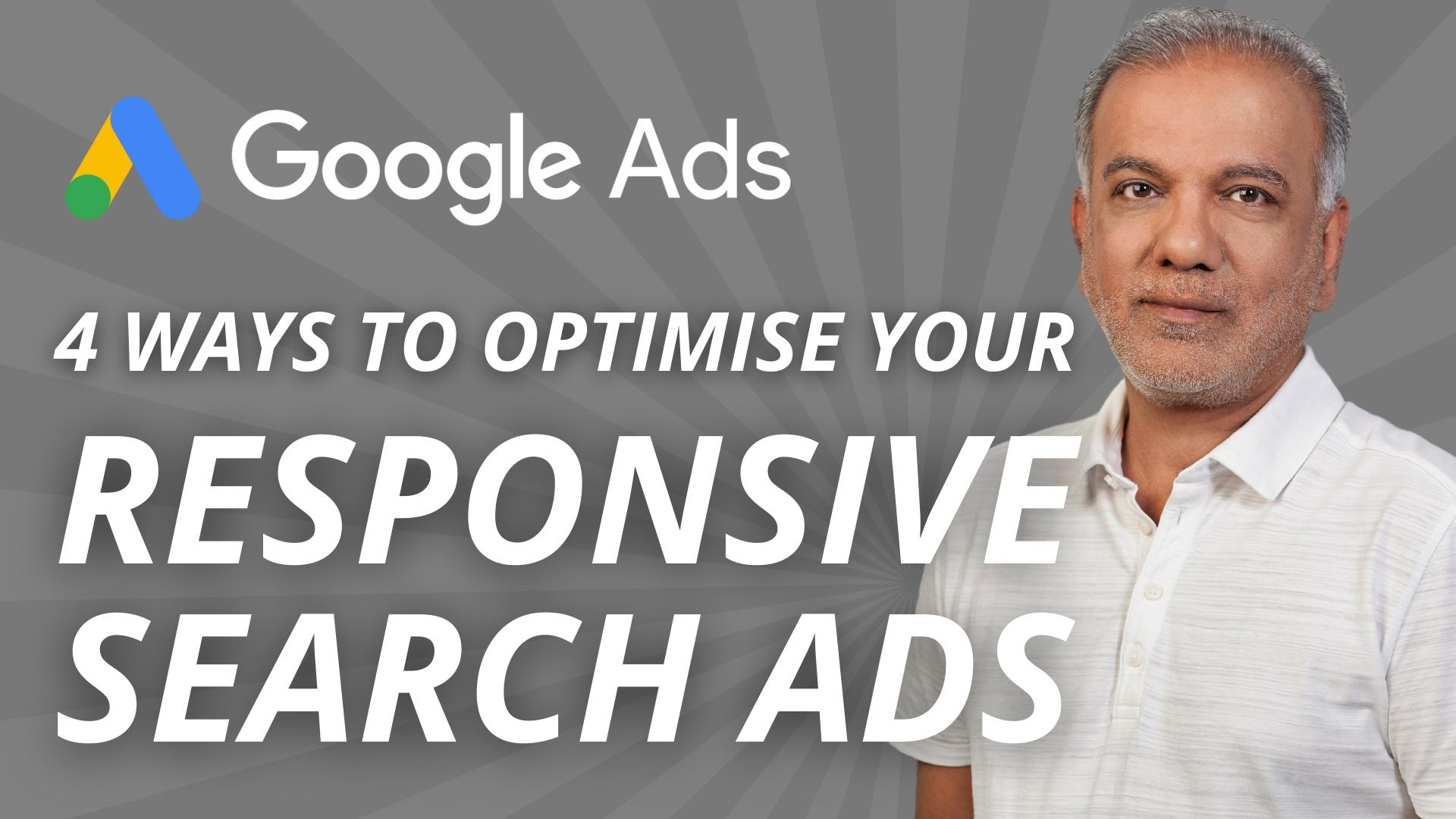 4 Smart Ways to Optimise your Responsive Search Ads