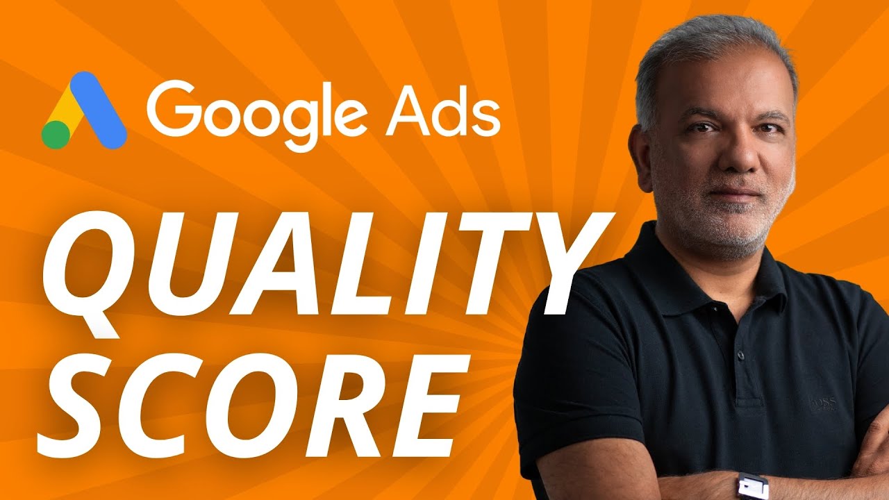 What Is Quality Score In Google Ads?