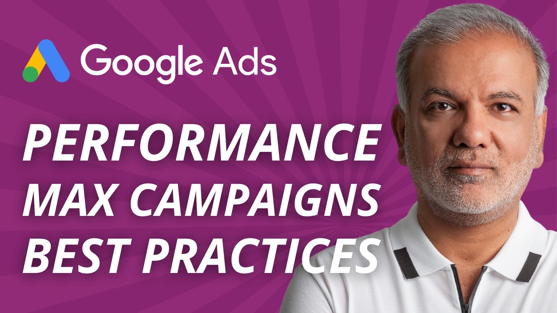 Google Ads Performance Max Best Practices In 2022