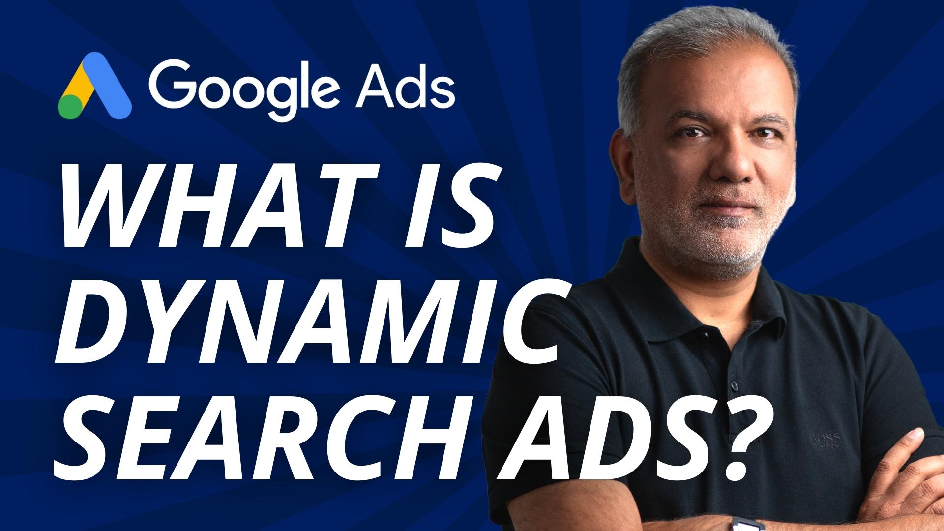 What Are Dynamic Search Ads In Google Ads?