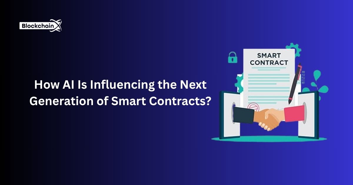 How AI Is Influencing the Next Generation of Smart Contracts?