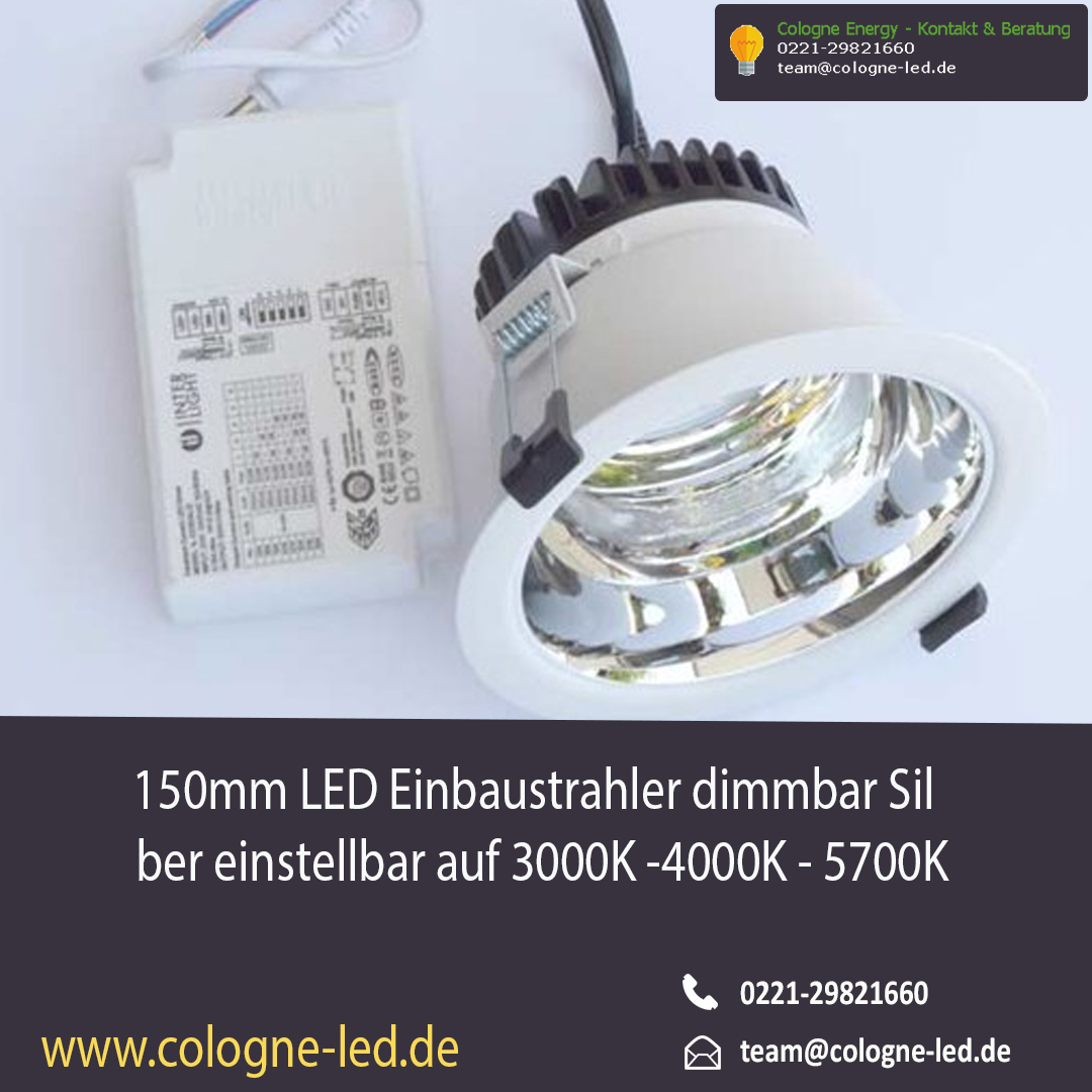 150mm LED Einbaustrahler dimmbar Silber einstellbar auf 3000K -4000K - 5700K