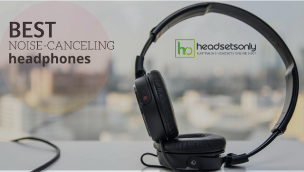 ‘5’ Tips to Get the Best Noise Cancelling Headsets!