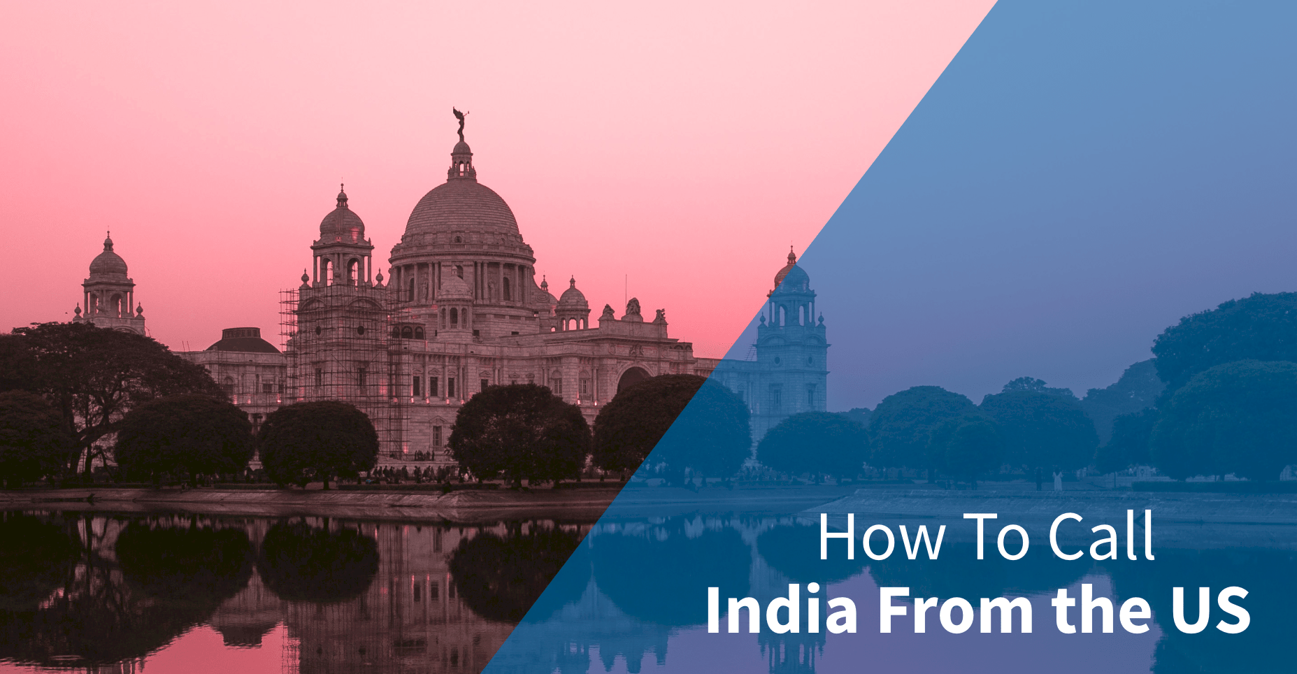 How to Make Cheap International Calls: How to Call India from the USA