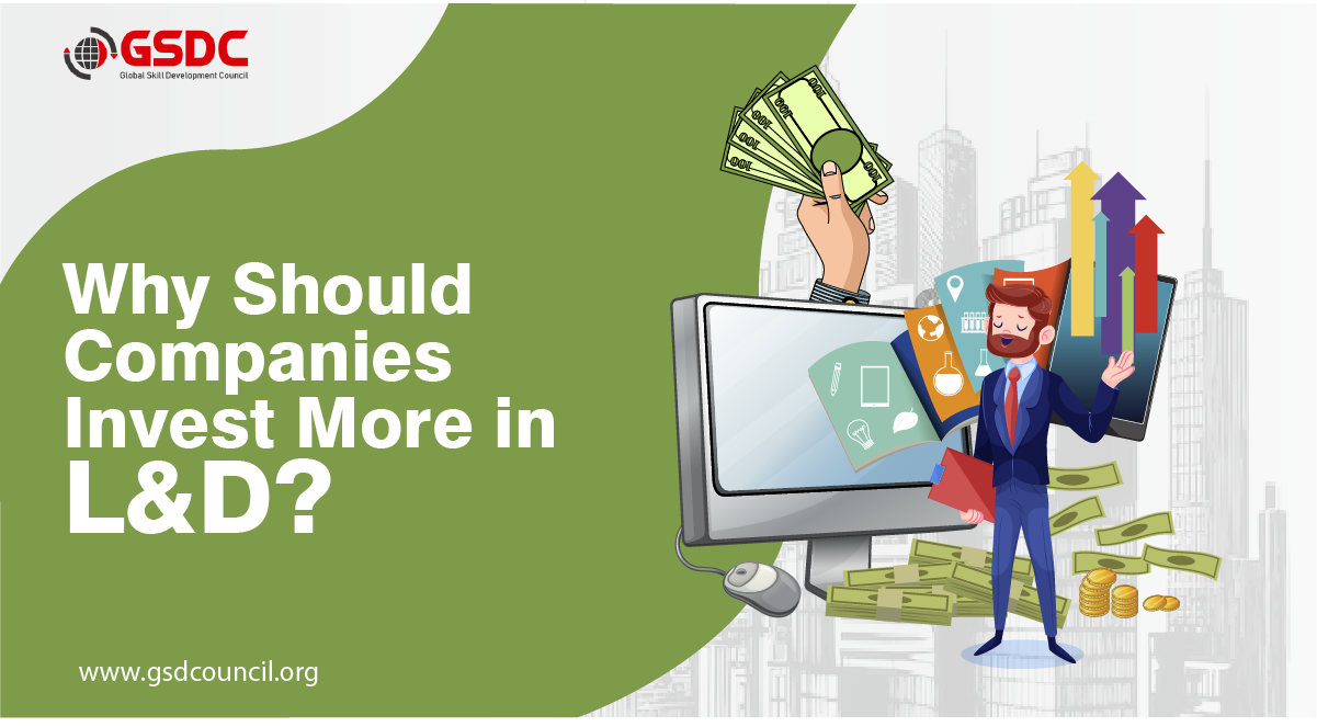 Why Should Companies Invest More in L&D