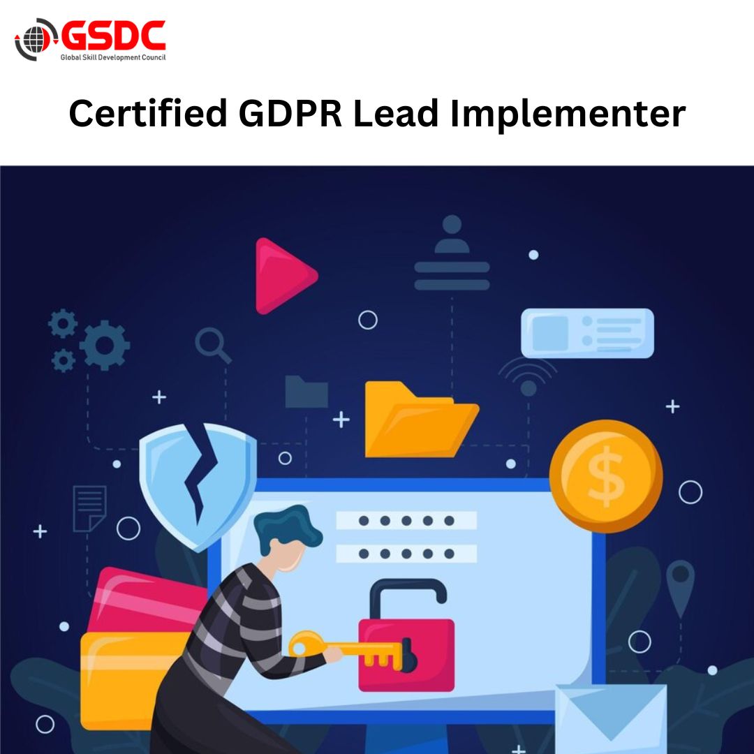 The Role of a Certified GDPR Lead Implementer in Ensuring Data Compliance.