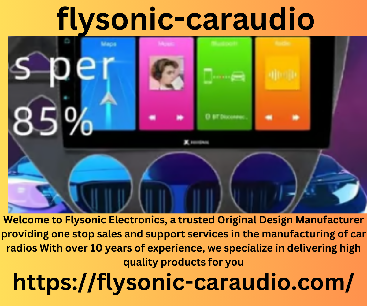 Flysonic Electronics: Your Trusted Car Audio Partner