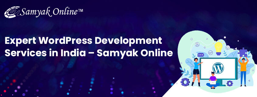 Expert WordPress Development Services in India – Samyak Online