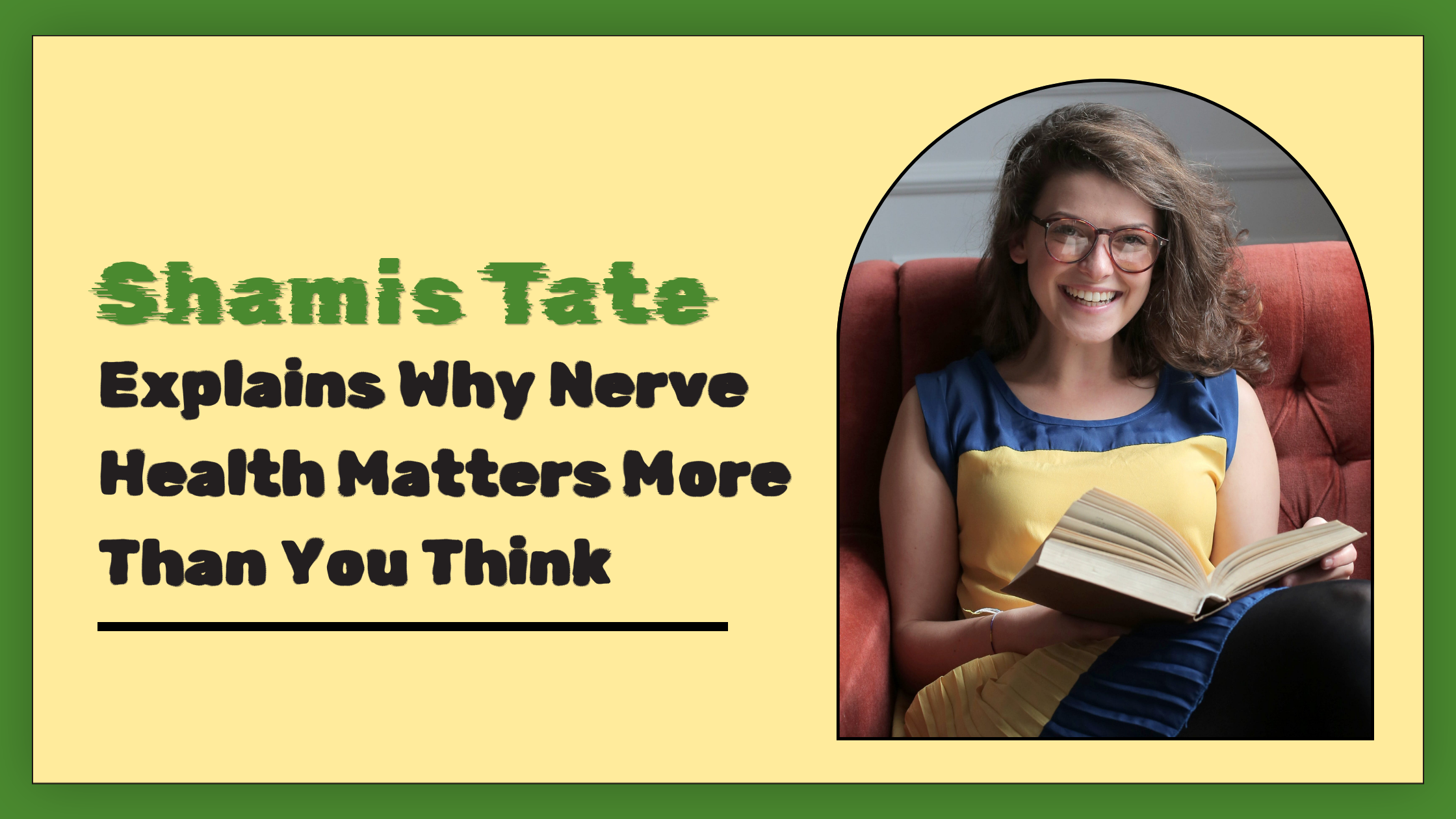 Shamis Tate Explains Why Nerve Health Matters More Than You Think