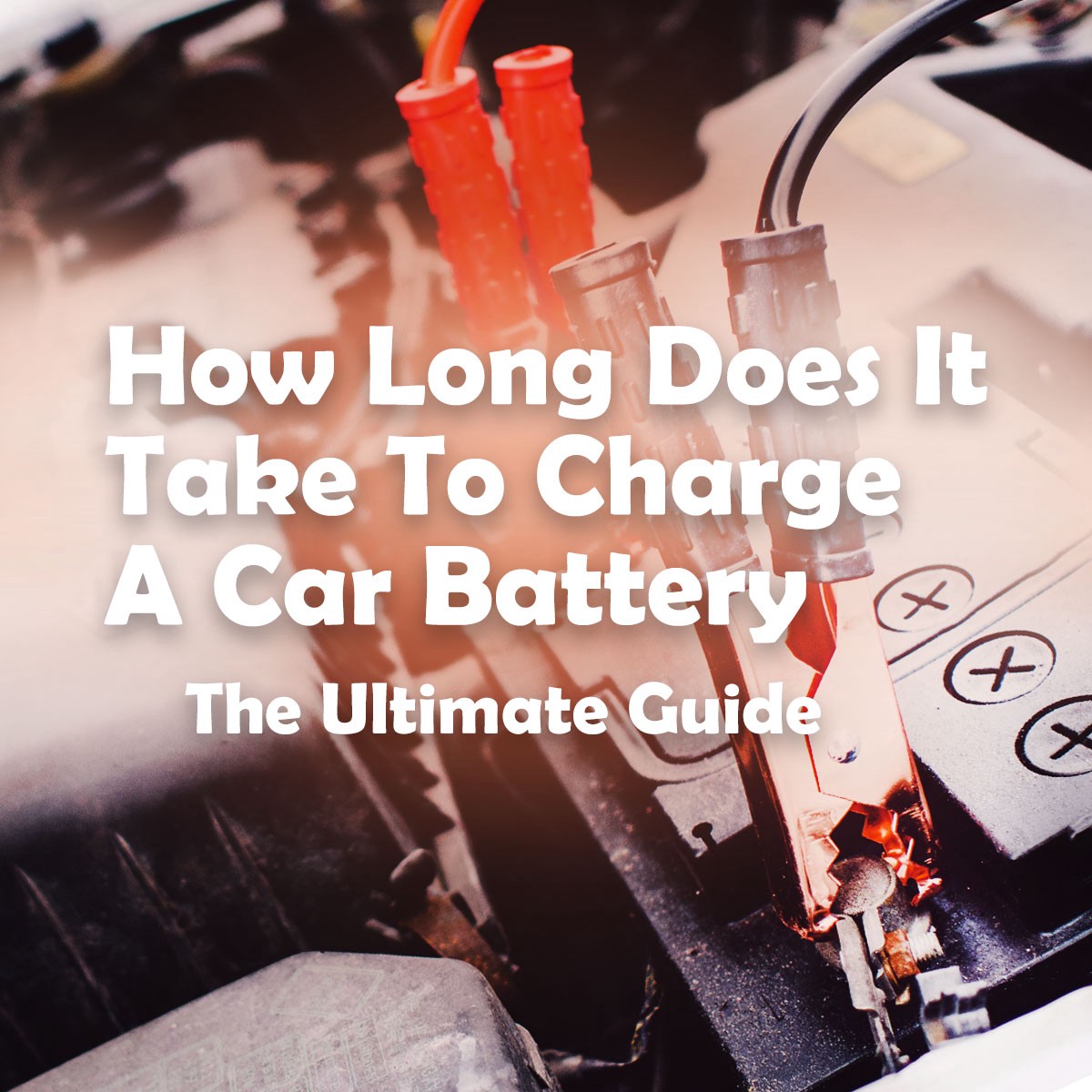 How Long Does It Take To Charge A Car Battery