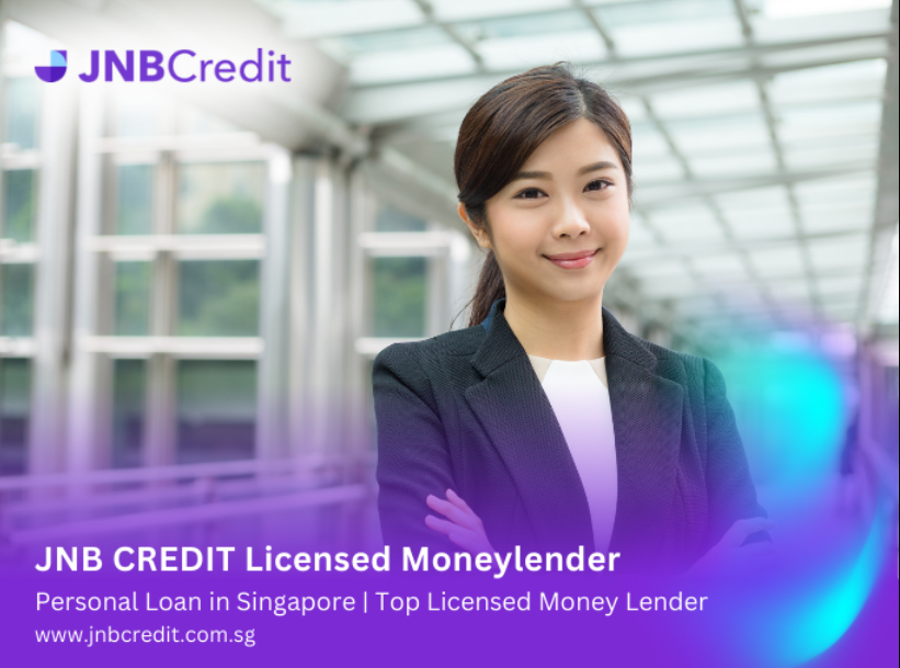 JNB Credit: Top Licensed Money Lender Singapore, Fast Loans