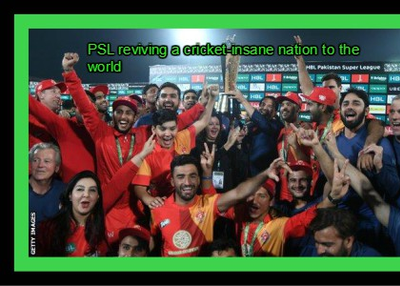 PSL reviving a cricket-insane nation to the world