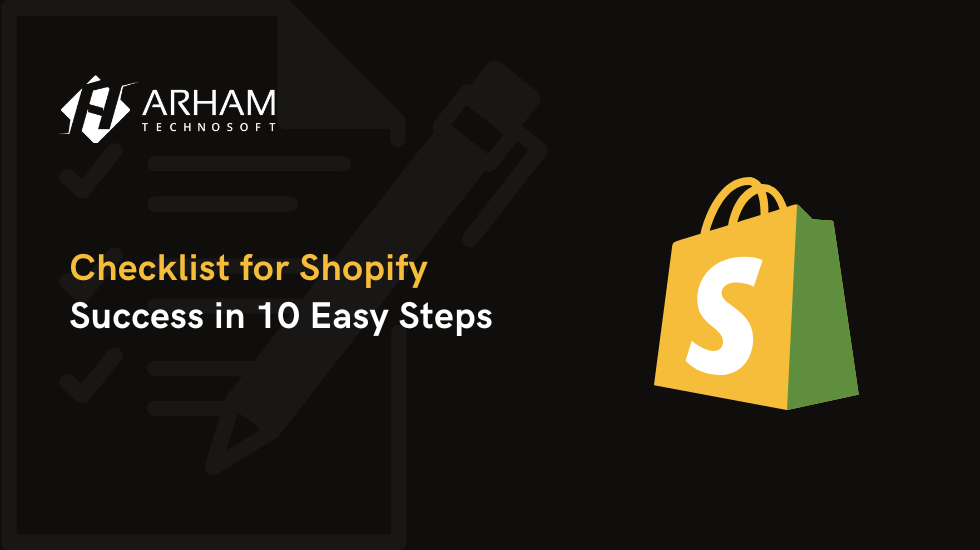 Checklist for Shopify Success in 10 Easy Steps
