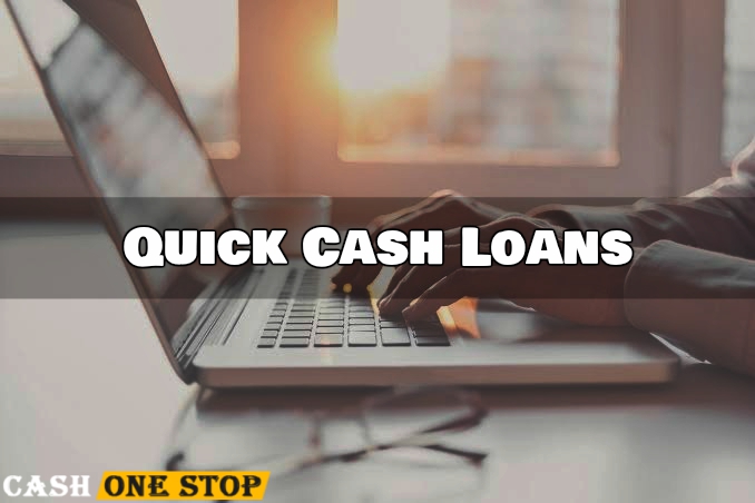 Quick Cash Loans- Quick Solution To Satisfy Unexpected Cash Woes with Ease