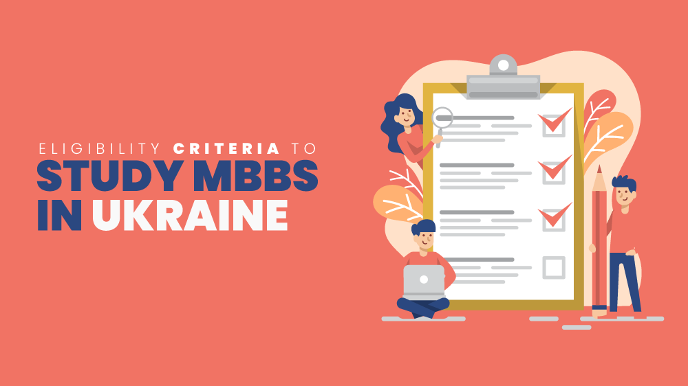 Eligibility Criteria to Study MBBS in Ukraine!
