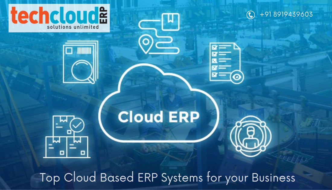 Top Cloud Based ERP Systems for your Business - Tech Cloud ERP
