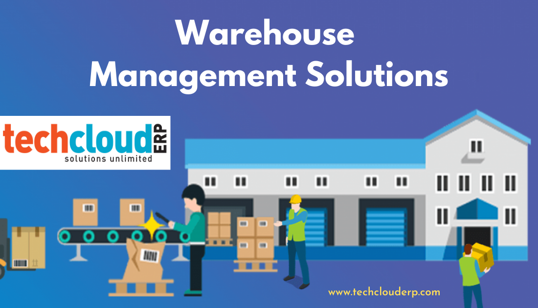 Warehouse Management Solutions - Tech Cloud ERP