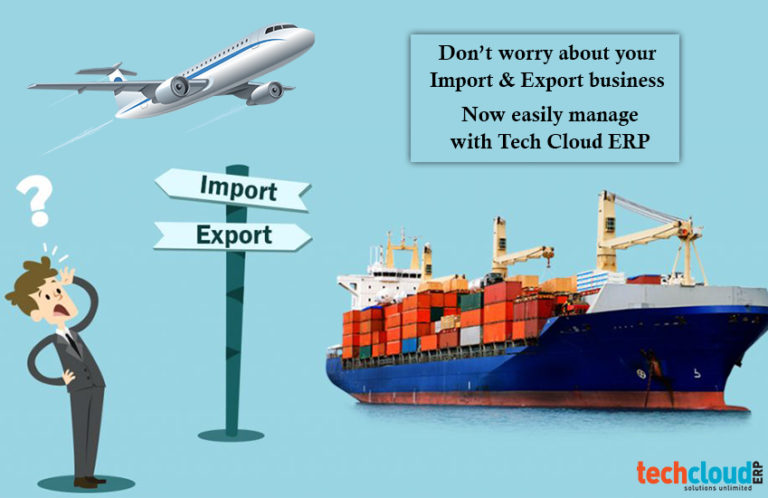 ERP Software for Import and Export Industry in India | Tech Cloud ERP